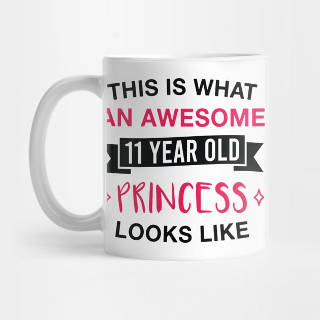 Awesome 11 Year Old Princess 11th Birthday Eleven Girl Daughter by FOZClothing